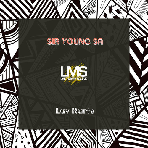 Sir Young SA - Luv Hurts [LMS187]